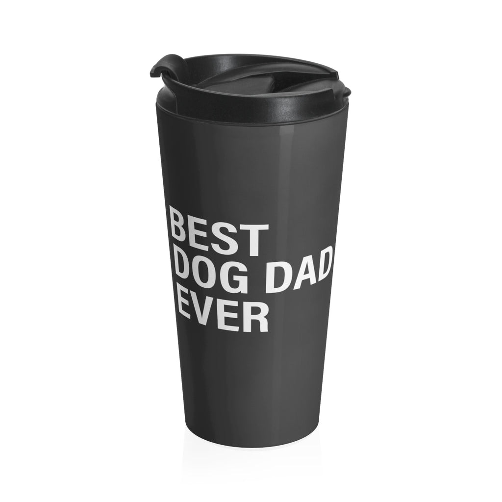 Best Dog Dad Ever - Stainless Steel Thermos – Paws Are Life